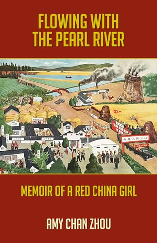 Imagen de archivo de Flowing With the Pearl River: Autobiography of a Red China Girl a la venta por Revaluation Books