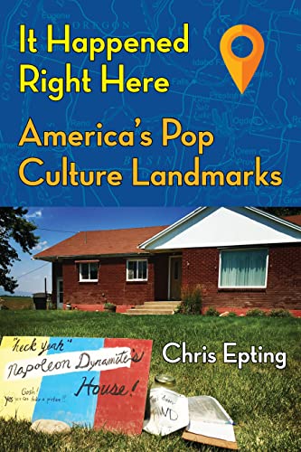 Beispielbild fr It Happened Right Here: Americas Pop Culture Landmarks zum Verkauf von BooksRun