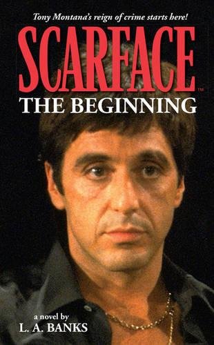 Scarface: The Beginning (9781595820174) by Banks, L. A.