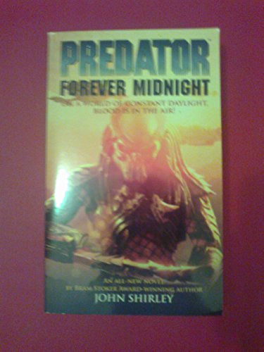 Predator: Forever Midnight - Shirley, John