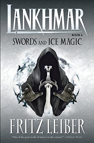 Stock image for Lankhmar Book 6: Swords and Ice Magic (Bk. 6) for sale by SecondSale