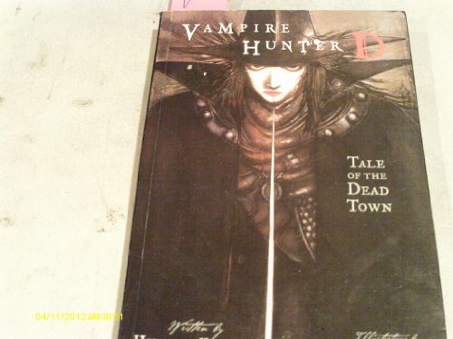 Beispielbild für Vampire Hunter D Volume 4: Tale of the Dead Town zum Verkauf von Uncle Hugo's SF/Uncle Edgar's Mystery
