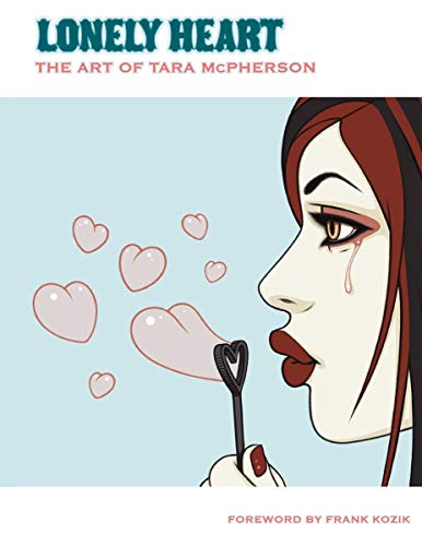 Stock image for Lonely Heart: The Art of Tara McPherson Volume 1 for sale by HPB-Diamond
