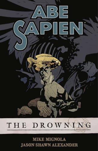 Imagen de archivo de Abe Sapien Volume 1: The Drowning a la venta por ThriftBooks-Atlanta