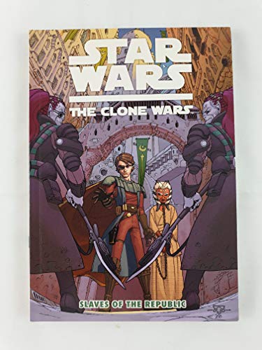 Beispielbild fr Star Wars: The Clone Wars - Slaves Of The Republic (Star Wars: Clone Wars (Dark Horse)) zum Verkauf von Ergodebooks