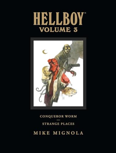 Beispielbild fr Hellboy Library Edition, Volume 3: Conqueror Worm and Strange Places zum Verkauf von BooksRun