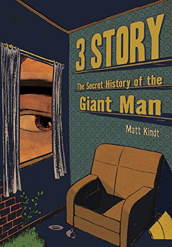 3 Story: The Secret History of the Giant Man (9781595823564) by Kindt, Matt