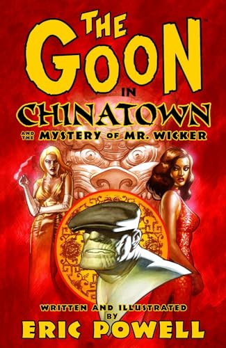 The Goon Volume 6: Chinatown and the Mystery of Mr. Wicker - Powell, Eric