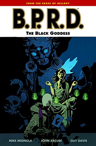 Imagen de archivo de B.P.R.D. Volume 11: The Black Goddess (B.P.R.D. (Graphic Novels)) a la venta por Brit Books