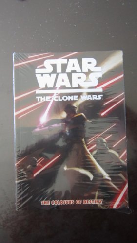 9781595824165: Star Wars: the Clone Wars: the Colossus of Destiny