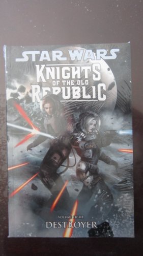 Star Wars: Knights of the Old Republic Volume 8 - Destroyer (9781595824196) by Jackson Miller, John