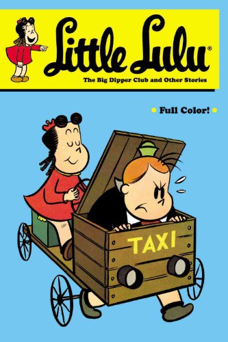 Little Lulu: The Big Dipper Club and Other Stories (9781595824202) by Stanley, John