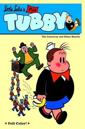 Beispielbild fr Little Lulu's Pal Tubby 1: The Castaway and Other Stories zum Verkauf von Once Upon A Time Books