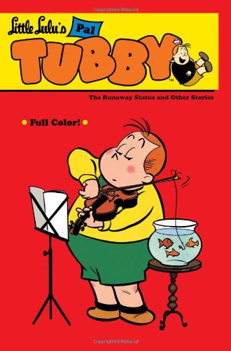 Little Lulu's Pal Tubby Volume 2: The Runaway Statue and Other Stories - Stanley, John