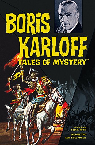 Boris Karloff Tales of Mystery Archives Volume 2 (9781595824288) by Wood, Dick; Dorfman, Leo; Newman, Paul S.