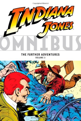 Beispielbild fr Indiana Jones Omnibus: The Further Adventures Volume 3 zum Verkauf von Byrd Books