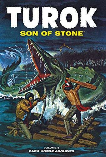 Turok, Son of Stone Archives Volume 5 (9781595824424) by Newman, Paul S.