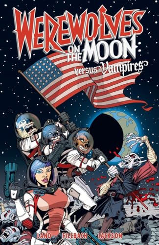 Beispielbild fr Werewolves on the Moon: Versus Vampires zum Verkauf von Adventures Underground