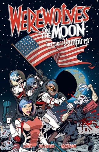 Werewolves on the Moon: Versus Vampires (9781595824585) by Land, Dave