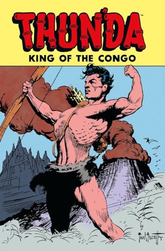 Beispielbild fr Thund'da: King of the Congo Archives, Volume 1 zum Verkauf von Adventures Underground