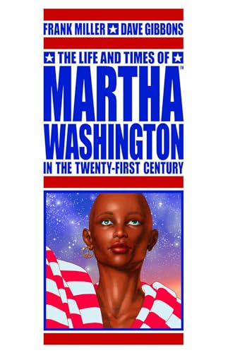 9781595824820: The Life and Times of Martha Washington in the Twenty-First Century