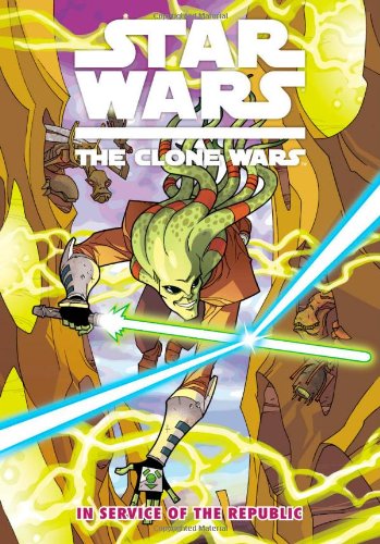 Imagen de archivo de Star Wars: The Clone Wars - In Service of the Republic (Star Wars: Clone Wars (Dark Horse)) a la venta por Gulf Coast Books