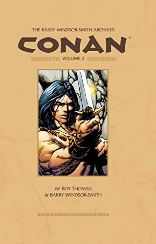 The Barry Windsor-Smith Conan Archives Volume 2 (9781595825063) by Thomas, Roy
