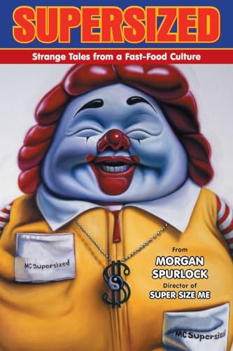 Stock image for Supersized: Strange Tales from a Fast-Food Culture for sale by Mojo Press Books
