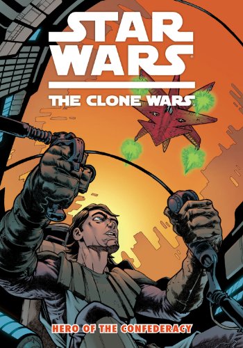 Beispielbild fr Star Wars the Clone Wars: Hero of the Confederacy zum Verkauf von Books From California