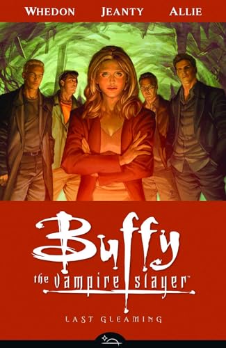 Buffy the Vampire Slayer Season 8 Volume 8: Last Gleaming - Whedon, Joss; Espenson, Jane; Allie, Scott