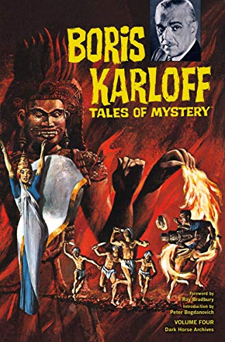 Boris Karloff Tales of Mystery Archives Volume 4 (9781595826145) by Wood, Dick; Others; Dorfman, Leo