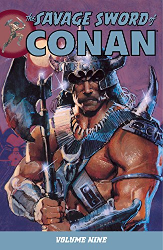 9781595826480: The Savage Sword of Conan Volume 9