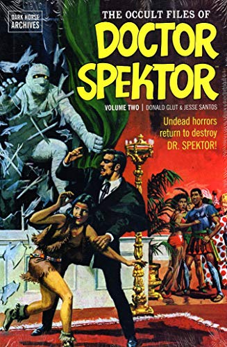 Occult Files of Doctor Spektor Archives Volume 2 (The Occult Files of Doctor Spektor Archives) (9781595826671) by Glut, Donald