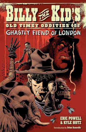 Beispielbild fr Billy the Kid's Old Timey Oddities Volume 2: The Ghastly Fiend of London zum Verkauf von Books From California
