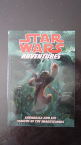 Beispielbild fr Star Wars Adventures : Chewbacca and the Slavers of the Shadowlands zum Verkauf von Better World Books: West