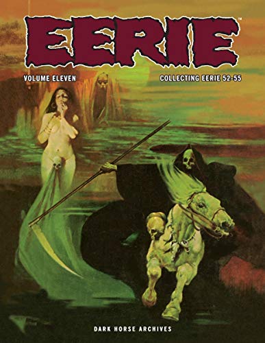 Stock image for Eerie Archives Volume Eleven, Collecting Eerie 52-55 for sale by Fahrenheit's Books