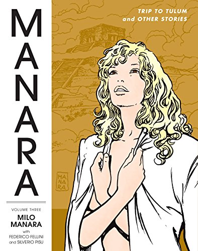 Stock image for The Manara Library Volume 3: Trip to Tulum and Other Stories for sale by Friendly Books