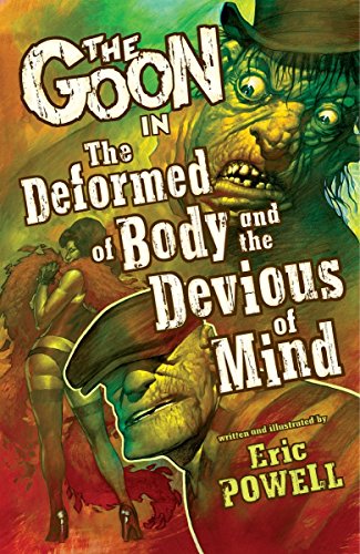 Immagine stock per The Goon 11: The Deformed of Body and Devious of Mind [Lingua Inglese]