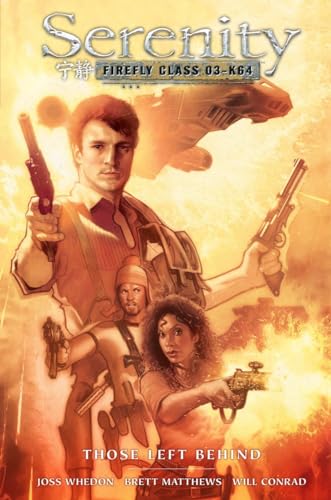 Beispielbild fr Serenity: Those Left Behind 2nd Edition zum Verkauf von Better World Books