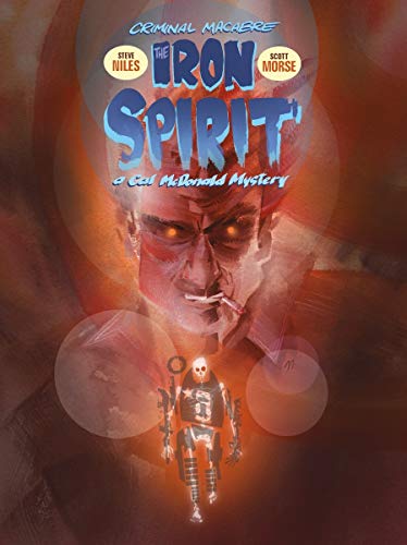 Beispielbild fr Criminal Macabre: The Iron Spirit (Criminal Macabre: Cal Mcdonald) zum Verkauf von Bookmonger.Ltd