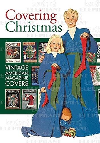 Beispielbild fr Covering Christmas: Vintage American Magazine Covers zum Verkauf von Ergodebooks