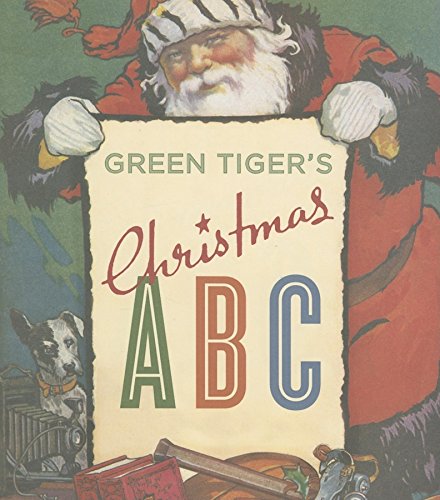 Stock image for GREEN TIGER'S CHRISTMAS ABC (1ST PRT IN DJ) for sale by Elaine Woodford, Bookseller