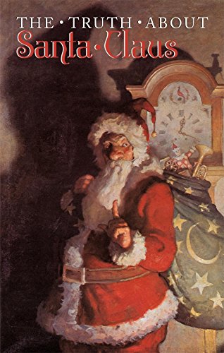 Beispielbild fr The Truth about Santa Claus zum Verkauf von ThriftBooks-Atlanta