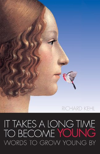 Beispielbild fr It Takes a Long Time to Become Young: Words to Grow Young by zum Verkauf von SecondSale