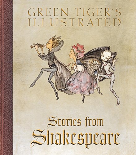 Beispielbild fr Green Tiger's Illustrated Stories from Shakespeare zum Verkauf von ThriftBooks-Atlanta