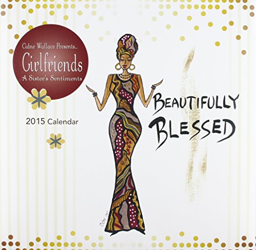 9781595865342: Girlfriends - A Sister's Sentiments 2015 Calendar