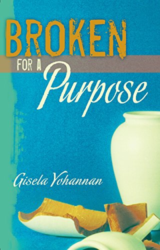 Stock image for Broken for a Purpose for sale by SecondSale