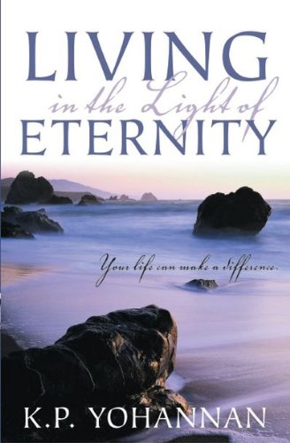 9781595890047: Living in the Light of Eternity