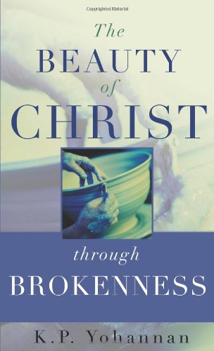 Stock image for The Beauty of Christ through Brokenness for sale by SecondSale