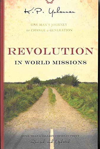 Beispielbild fr Revolution in World Missions : One Man's Journey to Change a Generation zum Verkauf von Better World Books